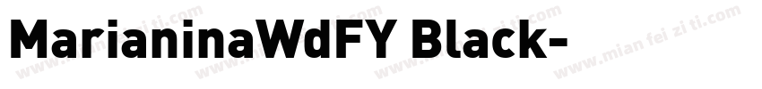 MarianinaWdFY Black字体转换